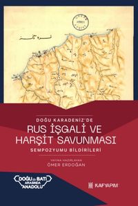 Doğu Karadeniz'de Rus İşgali ve Hurşit Savunması 