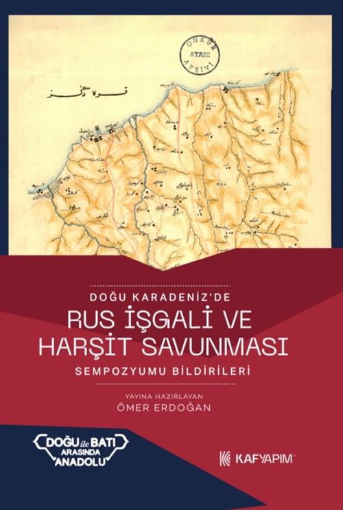 Doğu Karadeniz'de Rus İşgali ve Hurşit Savunması 