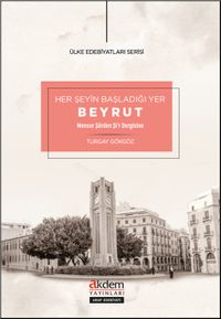 Her Şeyin Başladığı Yer Beyrut Mensur Şiirden Şi‘R Dergisine