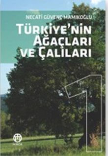 Türkiye'nin Ağaçları ve Çalıları 1