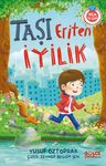 Taşı Eriten İyilik