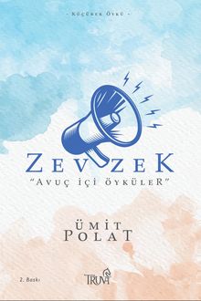 Zevzek & Avuç İçi Öyküler