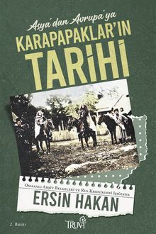 Asya'dan Avrupa'ya Karapapaklar'ın Tarihi