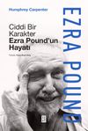 Ciddi Bir Karakter & Ezra Pound'un Hayatı