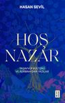 Hoş Nazar &amp; Tasavvuf Kültürü ve Âdabına Dair Yazılar