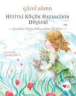 Hititli Küçük Hayalcinin Düşleri