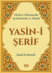 Türkçe Okunuşlu, Açıklamalı ve Dualı Yasin-i Şerif (Cep Boy)