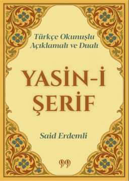 Türkçe Okunuşlu, Açıklamalı ve Dualı Yasin-i Şerif (Cep Boy)
