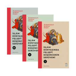 İslam Dünyasında Felsefi Düşüncenin Serüveni (3 Cilt)
