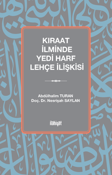 Kıraat İlminde Yedi Harf Lehçe İlişkisi