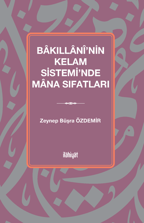 Bakıllanî'nin Kelam Sistemi'nde Mana Sıfatları