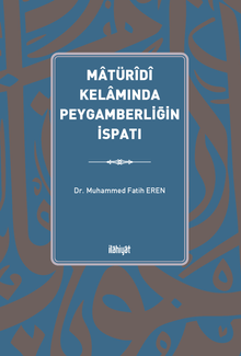 Matürîdî Kelamında Peygamberliğin İspatı