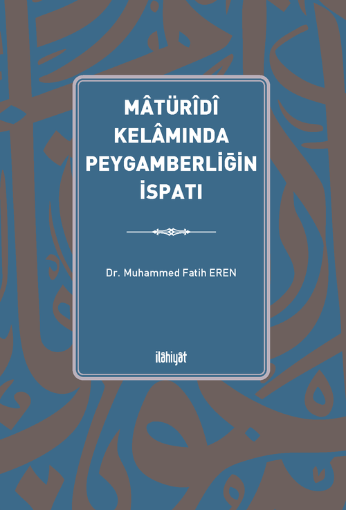 Matürîdî Kelamında Peygamberliğin İspatı