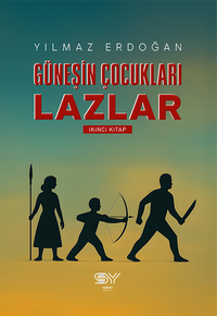 Güneşin Çocukları Lazlar 2