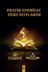 Pratik Edebiyat Ders Notlarım