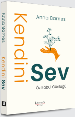 Kendini Sev & Öz Kabul Günlüğü