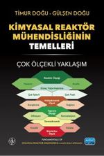 Kimyasal Reaktör Mühendisliğinin Temelleri & Çok Ölçekli Yaklaşım