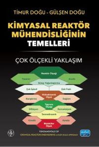 Kimyasal Reaktör Mühendisliğinin Temelleri & Çok Ölçekli Yaklaşım