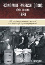 Ekonomide Evrensel Çöküş - Büyük Buhran 1929