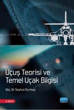 Uçuş Teorisi ve Temel Uçak Bilgisi