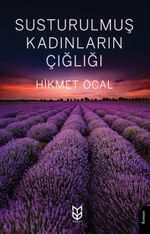 Susturulmuş Kadınların Çığlığı