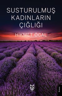 Susturulmuş Kadınların Çığlığı