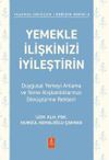 Yemekle İlişkinizi İyileştirin & Duygusal Yemeyi Anlama ve Yeme Alışkanlıklarınızı D&ouml;n&uuml;şt&uuml;rme Rehberi