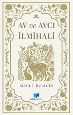 Av ve Avcılık İlmihali