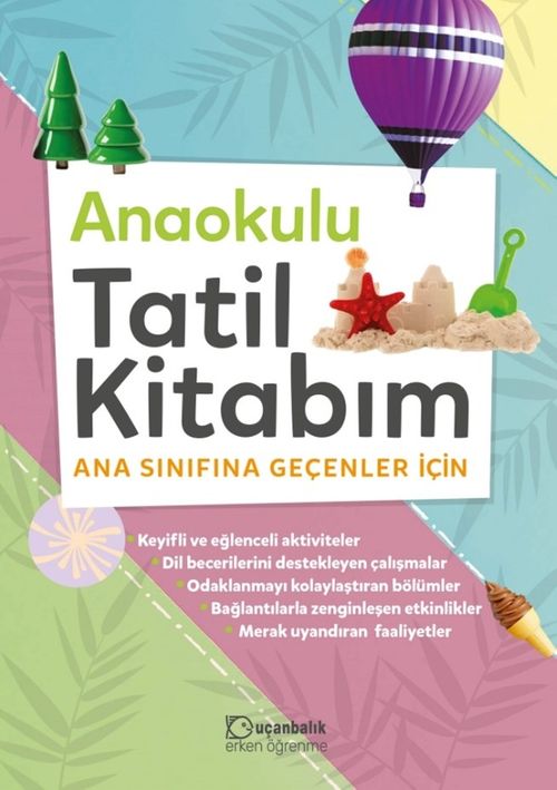 Anaokulu Tatil Kitabım Ana Sınıfına Geçenler için