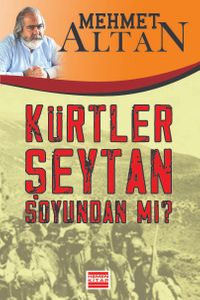 Kürtler Şeytan Soyundan mı?