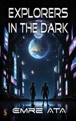 Explorers in The Dark