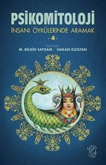 Psikomitoloji & İnsanı Öykülerinde Aramak 4