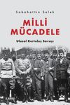 Milli M&uuml;cadele Ulusal Kurtuluş Savaşı