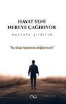 Hayat Seni Nereye Çağırıyor