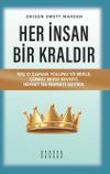 Her İnsan Bir Kraldır