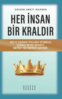 Her İnsan Bir Kraldır