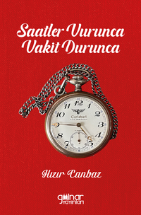 Saatler Vurunca Vakit Durunca