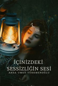 İçinizdeki Sessizliğin Sesi