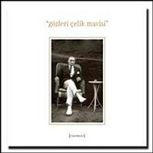 Gözleri Çelik Mavisi