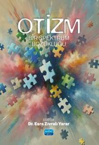 Otizm & Bir Spektrum Bozukluğu