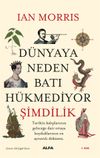 D&uuml;nyaya Neden Batı H&uuml;kmediyor (Şimdilik)
