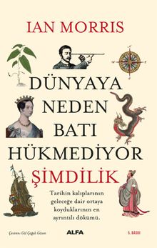 Dünyaya Neden Batı Hükmediyor (Şimdilik)