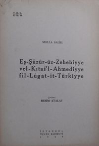 Eş Şüzur üz Zehebiyye vel Kıtai’l Ahmediyye fil Lugat it Türkiyye / 12-C-16