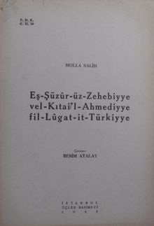 Eş Şüzur üz Zehebiyye vel Kıtai’l Ahmediyye fil Lugat it Türkiyye / 12-C-16