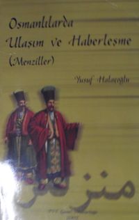 Osmanlılarda Ulaşım ve Haberleşme (Menziller) / 12-C-15
