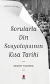 Sorularla Din Sosyolojisinin Kısa Tarihi