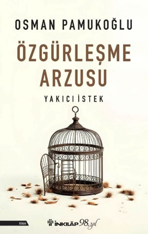 Özgürleşme Arzusu & Yakıcı İstek