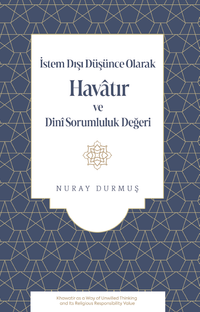 İstem Dışı Düşünce Olarak Havatır ve Dinî Sorumluluk Değeri