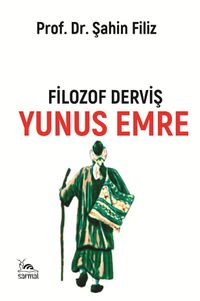 Filozof Derviş Yunus Emre