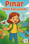 Pınar Millet Bah&ccedil;esinde